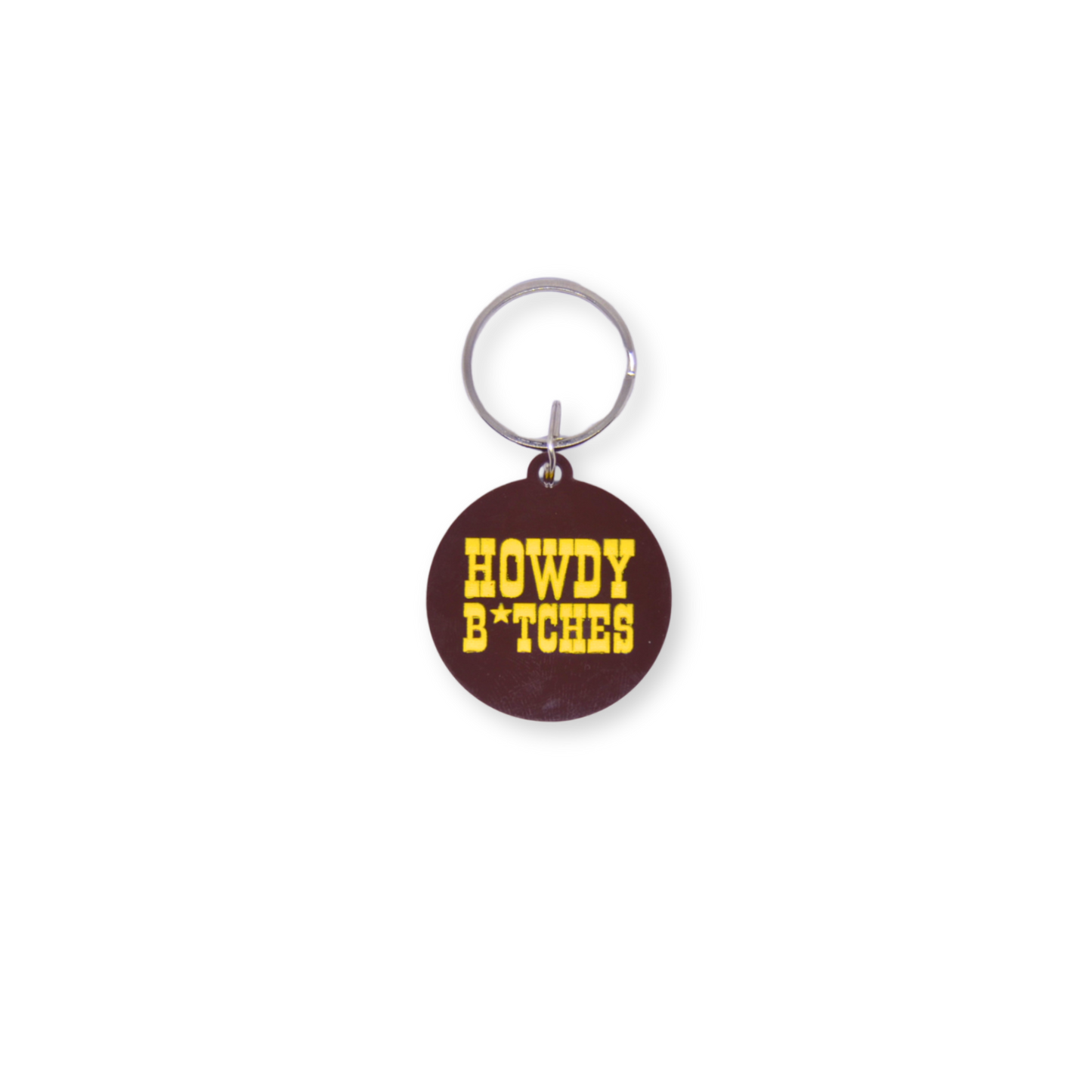 Howdy B*tches