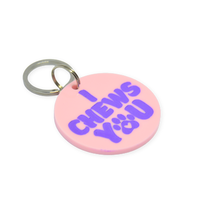 I Chews You